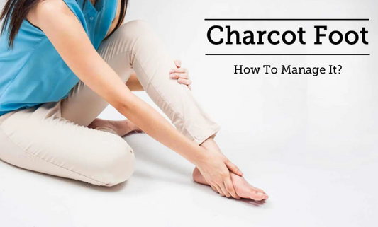 Managing Charcot Arthropathy: Early Detection and Footwear Essentials